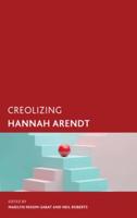 Creolizing Hannah Arendt