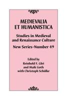 Medievalia Et Humanistica, No. 49