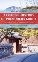 A Concise History of Premodern Korea