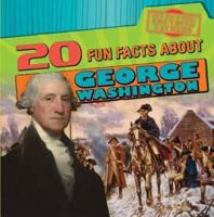 20 Fun Facts About George Washington