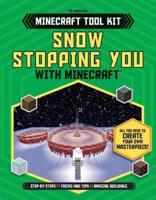 Snow Stopping You With Minecraft(r)