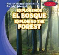 Exploremos El Bosque / Exploring the Forest