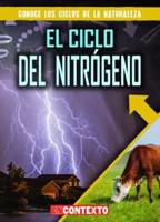 El Ciclo Del Nitrógeno (The Nitrogen Cycle)