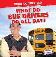 What Do Bus Drivers Do All Day?