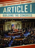 Article I : Building the Congress