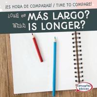 ¿Cuál Es Más Largo? / Which Is Longer?