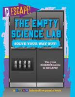 The Empty Science Lab: Solve Your Way Out!