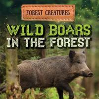 Wild Boars in the Forest