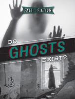 Do Ghosts Exist?