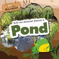 Ask an Animal About a Pond