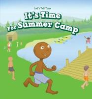 It's Time for Summer Camp