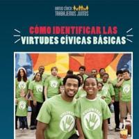 Cómo Identificar Las Virtudes Cívicas Básicas (How to Identify Core Civic Virtues)