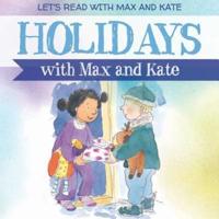 Holidays With Max and Kate