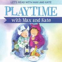 Playtime With Max and Kate
