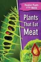 Plants That Eat Meat