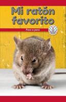 Mi Ratón Favorito: Paso a Paso (My Pet Mouse: Step by Step)