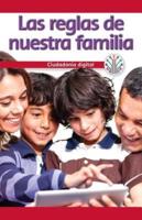 Las Reglas De Nuestra Familia: Ciudadanía Digital (Our Family Rules: Digital Citizenship)