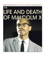 The Life and Death of Malcolm X