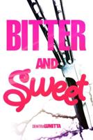 Bitter and Sweet