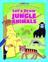 Let's Draw Jungle Animals