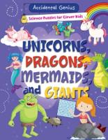 Unicorns, Dragons, Mermaids, and Giants