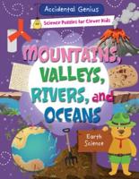 Mountains, Valleys, Rivers, and Oceans