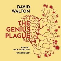The Genius Plague Lib/E