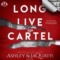 Long Live the Cartel: The Cartel 8 Lib/E