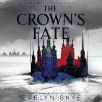 The Crown's Fate Lib/E