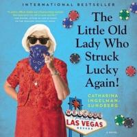 The Little Old Lady Who Struck Lucky Again! Lib/E