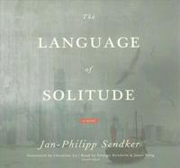 The Language of Solitude Lib/E