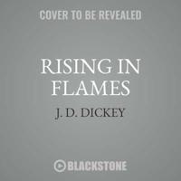 Rising in Flames