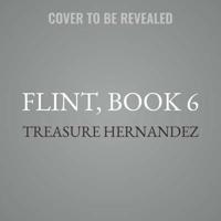 Flint, Book 6