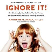 Ignore It!