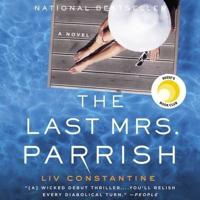 The Last Mrs. Parrish Lib/E