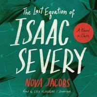 The Last Equation of Isaac Severy Lib/E