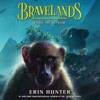 Bravelands #2: Code of Honor Lib/E