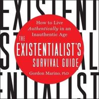 The Existentialist's Survival Guide Lib/E