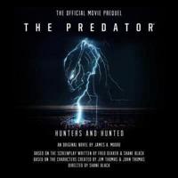 The Predator: Hunters and Hunted Lib/E