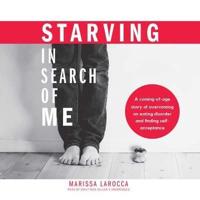 Starving in Search of Me