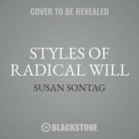 Styles of Radical Will Lib/E