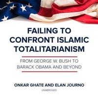 Failing to Confront Islamic Totalitarianism