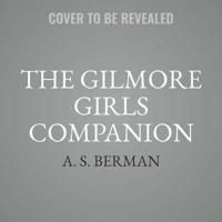 The Gilmore Girls Companion Lib/E