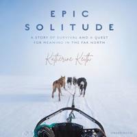 Epic Solitude Lib/E