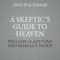 A Skeptic's Guide to Heaven