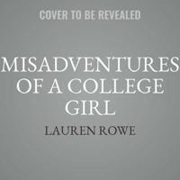 Misadventures of a College Girl