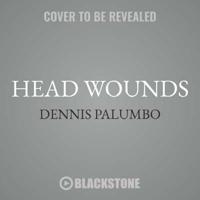 Head Wounds: A Daniel Rinaldi Mystery