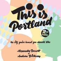 This Is Portland, 2nd Edition Lib/E