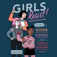 Girls Resist! Lib/E