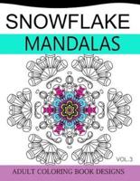 Snowflake Mandalas Volume 3